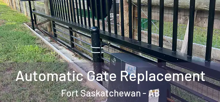Automatic Gate Replacement Fort Saskatchewan - AB