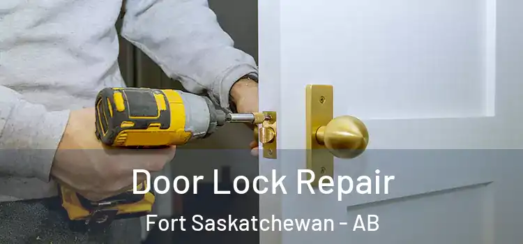  Door Lock Repair Fort Saskatchewan - AB