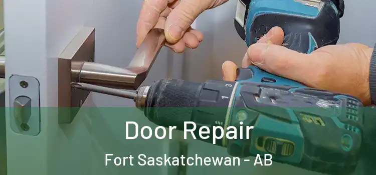 Door Repair Fort Saskatchewan - AB