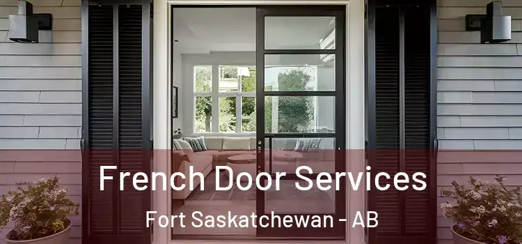 French Door Services Fort Saskatchewan - AB