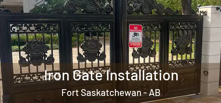 Iron Gate Installation Fort Saskatchewan - AB