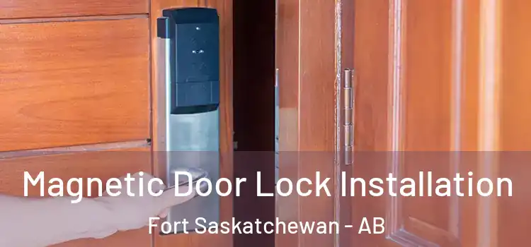  Magnetic Door Lock Installation Fort Saskatchewan - AB