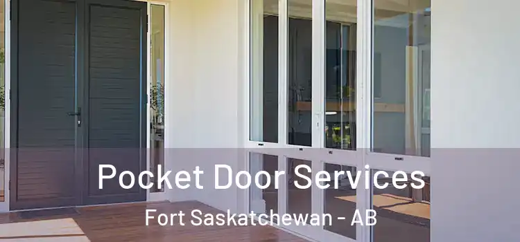Pocket Door Services Fort Saskatchewan - AB